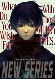 what do you wish for with those murky eyes thumb