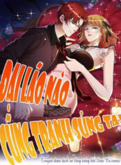 dai lao nao cung tranh sung ta thumb