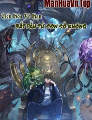 tien hoa vo han bat dau tu con so khong thumb